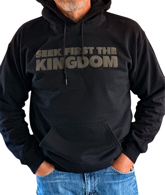 SEEK FIRST THE KINGDOM HOODIE